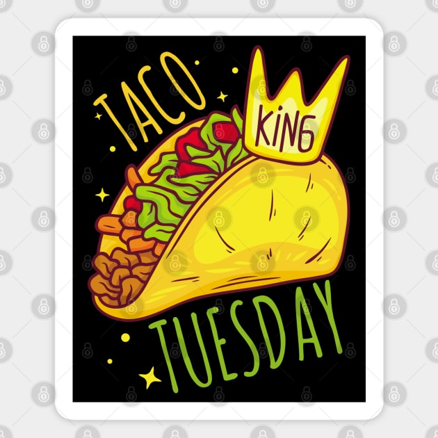 Taco tuesday. Taco king Magnet by TarikStore